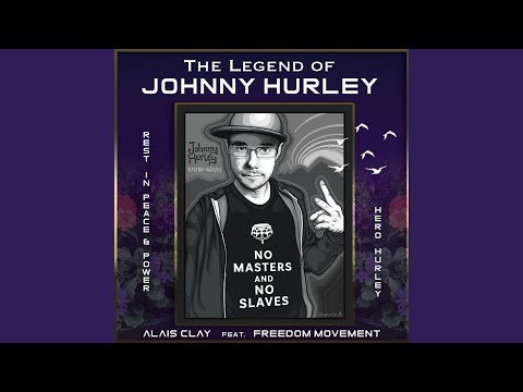 The Legend of Johnny Hurley (feat. Freedom Movement)