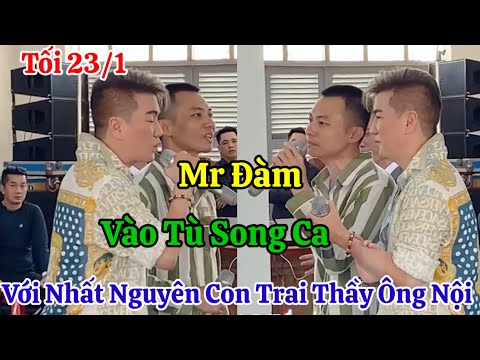 On the evening of January 23rd, Mr. Dam unexpectedly went to prison, performing a duet with Nhat ...