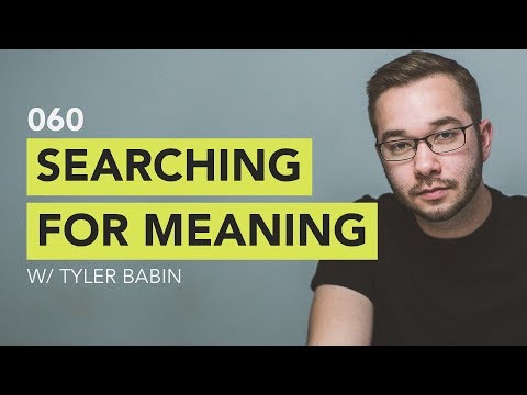 Ground Up 060 - Searching for Meaning w/ Tyler Babin