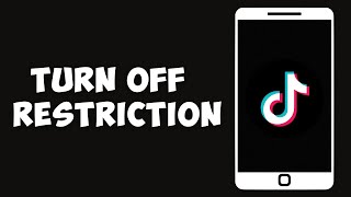 How to Turn Off Setting Restricted by TikTok to Protect Your Privacy 2023