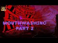 Mouth Washing Horror Game Part 2 No Commentary