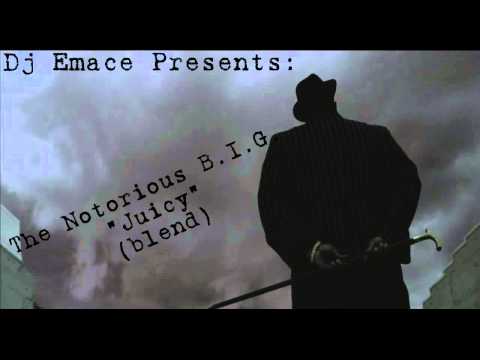 The Notorious B.I.G. - Juicy (Dj Emace BLEND)