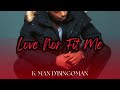 K Man D Bingoman Love Nor Fit Me Official Audio