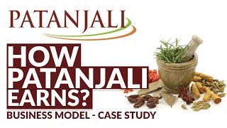 Patanjali Business Model -Case Study | How Patanjali Earns? | Patanjali Ayurveda Ltd |Divya Pharmacy