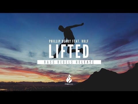Phillip Berry ft. Rolf - Lifted [Bass Rebels Release] | ♪ Copyright Free