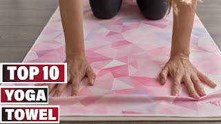Best Yoga Towel In 2025- Top 10 Yoga Towels Review