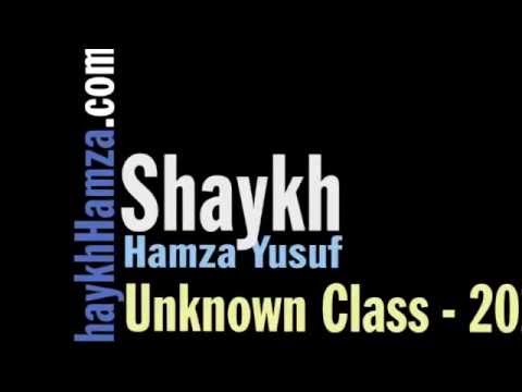 Unknown Class on Taqwa - Shaykh Hamza Yusuf (2013)