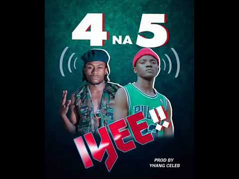 4 na 5 -iyee
