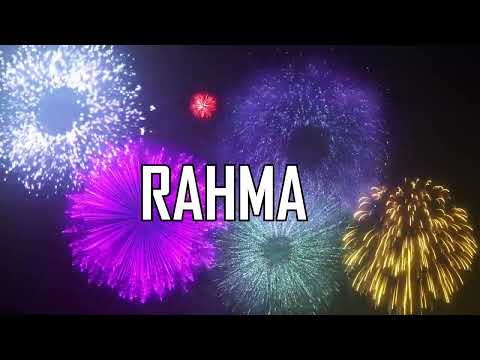 ♪♪  HAPPY BIRTHDAY RAHMA  ♪♪