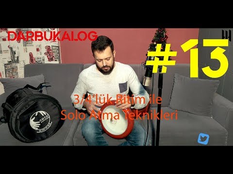 DARBUKALOG (13. Bölüm) -  3/4'lük Ritim ile Solo Atmak - Sıfırdan İleri Seviye Darbuka Dersleri