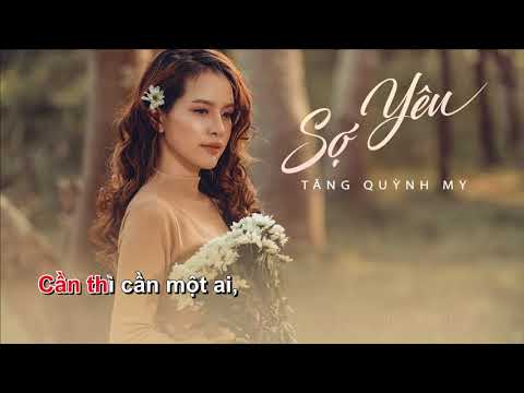 SỢ YÊU | KARAOKE | TĂNG QUỲNH MY