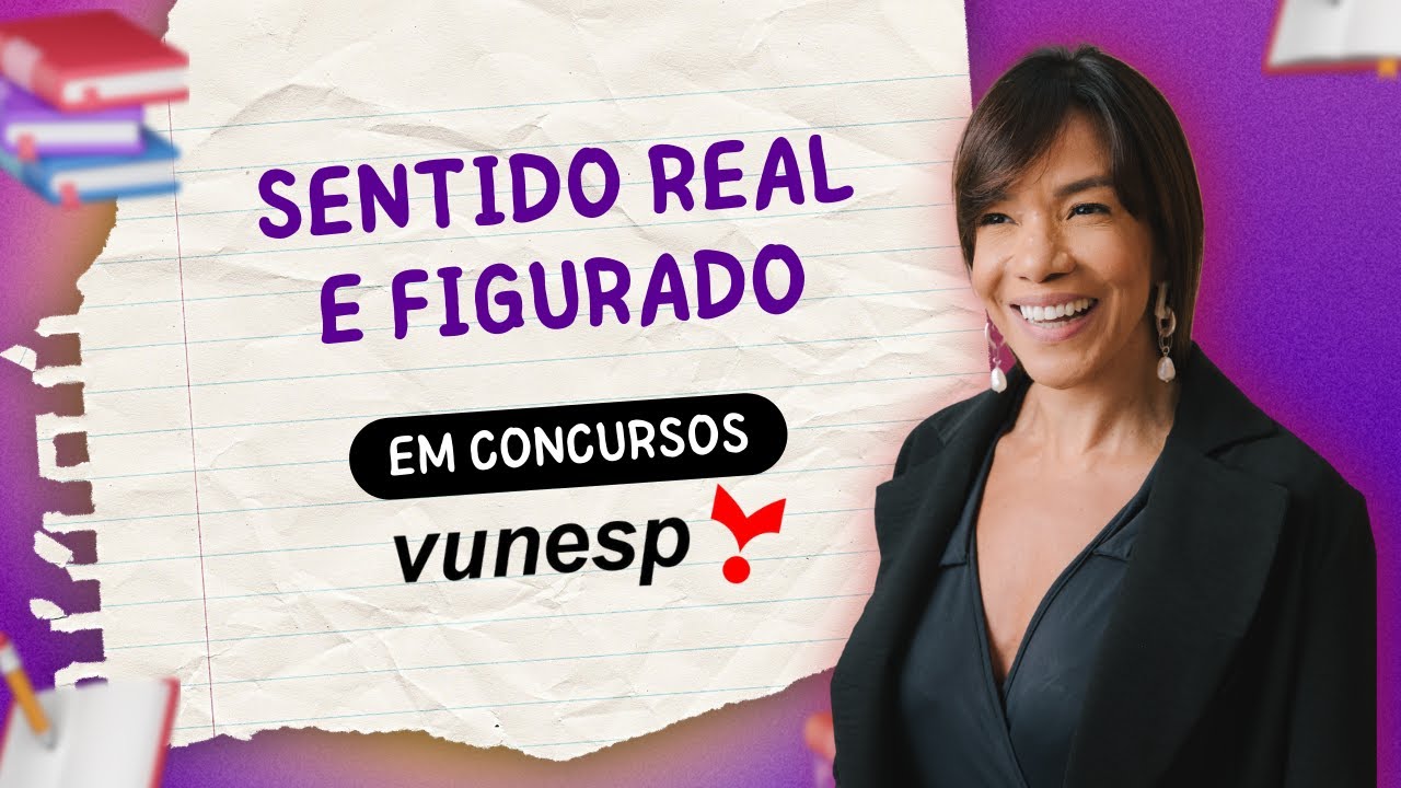 📚 Sentido Real e Figurado nos Concursos VUNESP