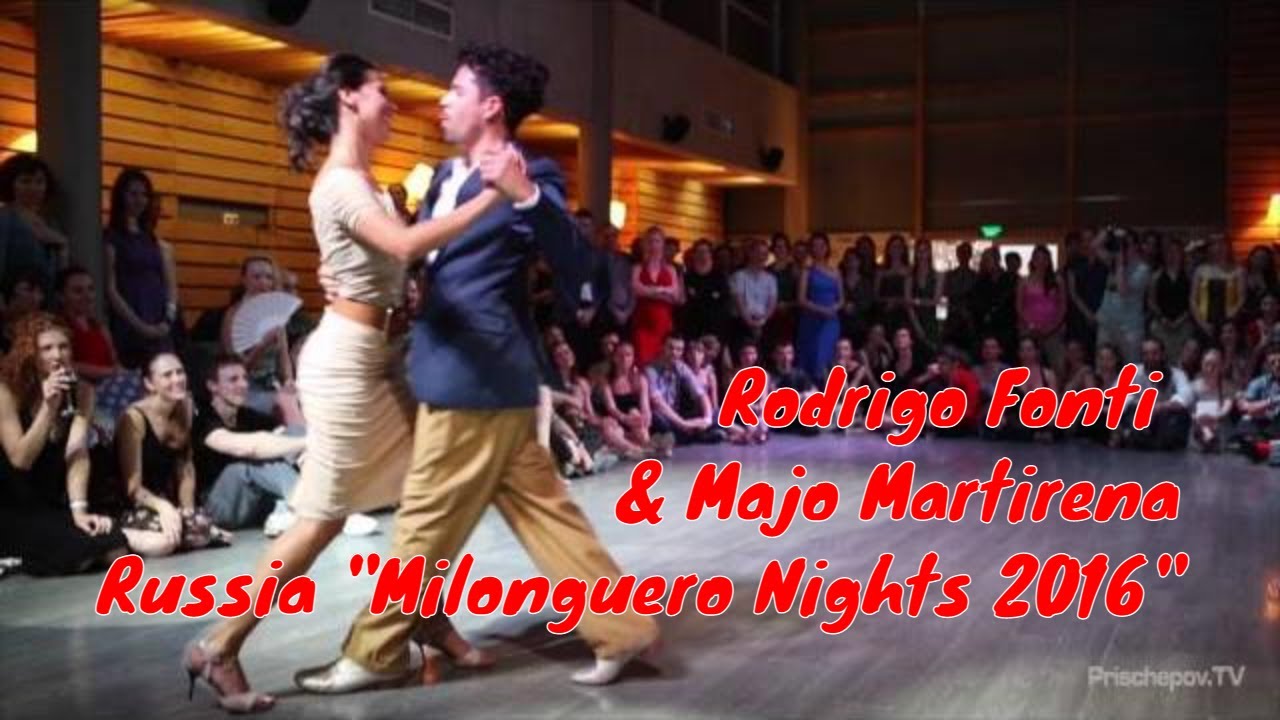 Rodrigo Fonti & Majo Martirena, 2, Moscow, Russia "Milonguero Nights 2016" 19.08.2016