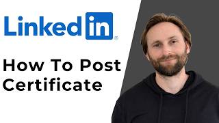 How to Post Certificate on LinkedIn [Full Guide 2026]