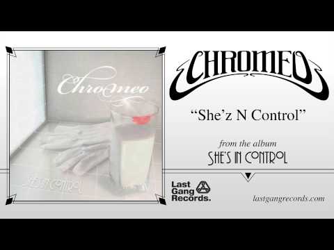 download lagu mp3 mp4 Chromeo Shes In Control, download lagu Chromeo Shes In Control gratis, unduh video klip Chromeo Shes In Control