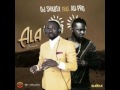 DJ Shabsy – “Ala” ft. Au-Pro