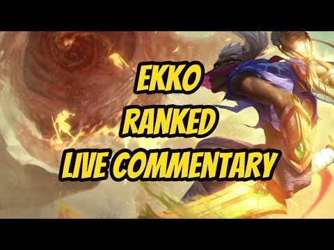 Ekko Ranked Gameplay with Commentary