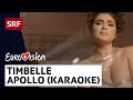 Timebelle Apollo Karaoke Version Eurovision 2017 SRF Musik