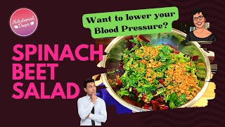 Power Boosting Spinach Beet Salad: Heart Healthy & Blood Pressure Lowering Recipe