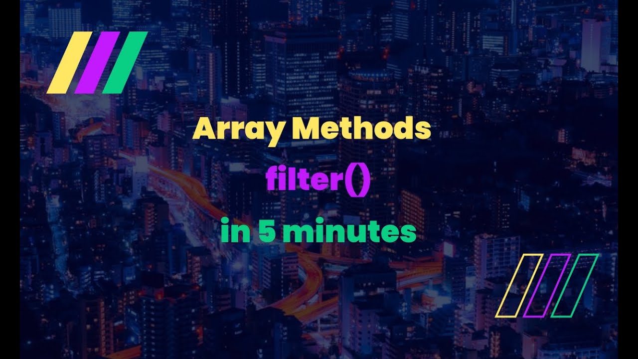 .filter() in 5 minutes | Array Methods