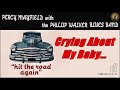 Percy Mayfield - Crying About My Baby (Kostas A~171)