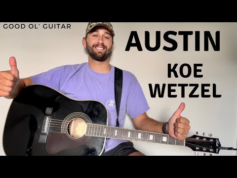 Austin - Koe Wetzel