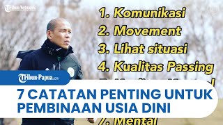 Ini Catatan Penting Asisten Timnas Indonesia untuk Pemain Usia Dini, dari Komunikasi hingga Mental