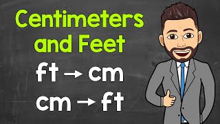How Many Centimeters in a Foot | Converting Feet to Centimeters & Centimeters to Feet