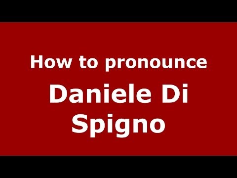How to pronounce Daniele Di Spigno (Italian/Italy)  - PronounceNames.com