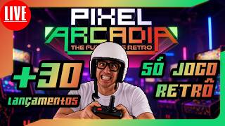 🎮🚨 AO VIVO - 14:30h SÓ LANÇAMENTOS RETRÔ - Pixel Arcadia #PixelArcadia