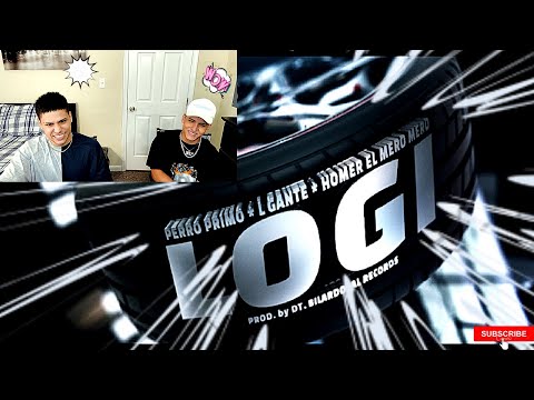 REACCIONANDO A PERRO PRIMO, L-GANTE, HOMER EL MERO MERO - LOGI - CUMBIA 420//