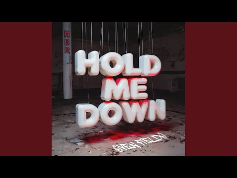 Hold Me Down