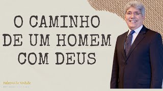 O CAMINHO DE UM HOMEM COM DEUS - Hernandes Dias Lopes