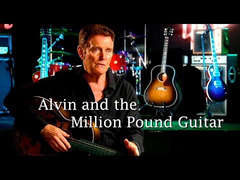 Alvin And The Million Pound Guitar