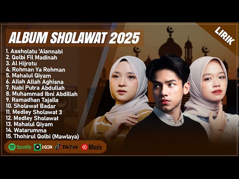 SHOLAWAT MERDU NISSA SABYAN, ALMA ESBEYE & ADZANDO DAVEMA FULL ALBUM (LIRIK) | SHOLAWAT TERBARU 2025