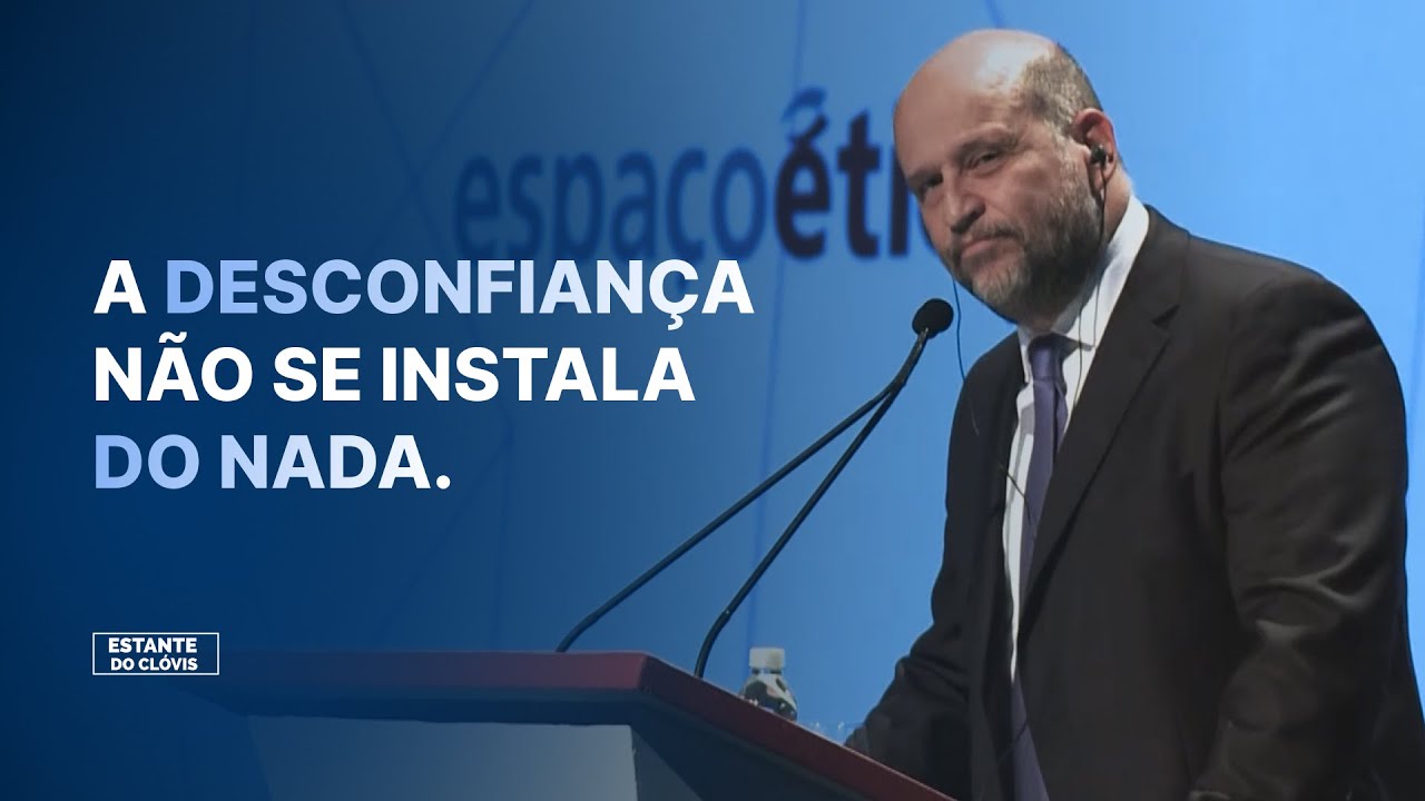 O desprestígio da MORAL na SOCIEDADE DA DESCONFIANÇA - Clóvis de Barros