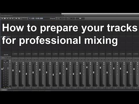 How to Prepare your tracks for Professional Mixing