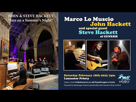 Steve Hackett, Marco Lo Muscio, John Hackett TRIO: "Jazz on a Summer's Night" (Lancaster, 2023)