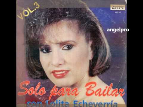 Lolita Echeverría - Tal como viene se va