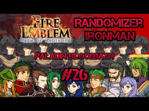 Part 26: Let's Play Fire Emblem, Randomized Path of Radiance - "Paladin Bloodbath"