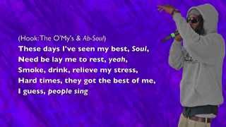 Ab-Soul - These Days (ft. The O&#39;My&#39;s) - Lyrics