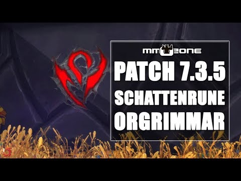 WoW Legion Patch 7.3.5 Schattenrune in Orgrimmar - Was hat das zu bedeuten?