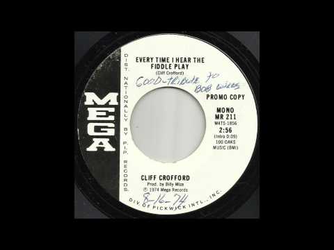 Cliff Crofford - Every Time I Hear The Fiddle Play