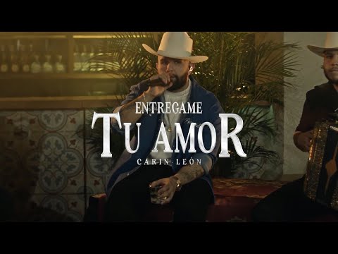 Entrégame Tu Amor - Carin Leon