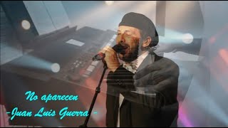 No aparecen (Juan Luis Guerra) -Merengue-