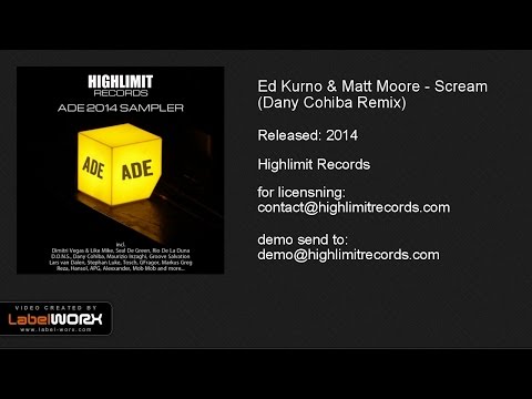 Ed Kurno & Matt Moore - Scream (Dany Cohiba Remix)