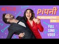 Pipni Full Song Video | Jonita G | Anurag S | Rohit S | Prajakta K | Aditi S | Mismatched Season 2