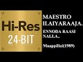Ennoda Raasi 24Bit Hires I I Maapillai 1989 I I Ilaiyaraja I I Malaysia Vasudevan