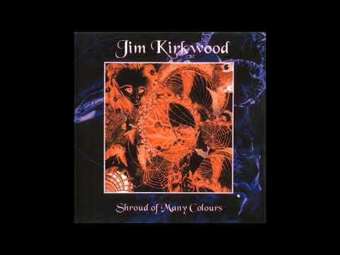 Jim Kirkwood - Shroud Of Many Colours (2002) (Berlin-School, Electronic Dark Ambient)