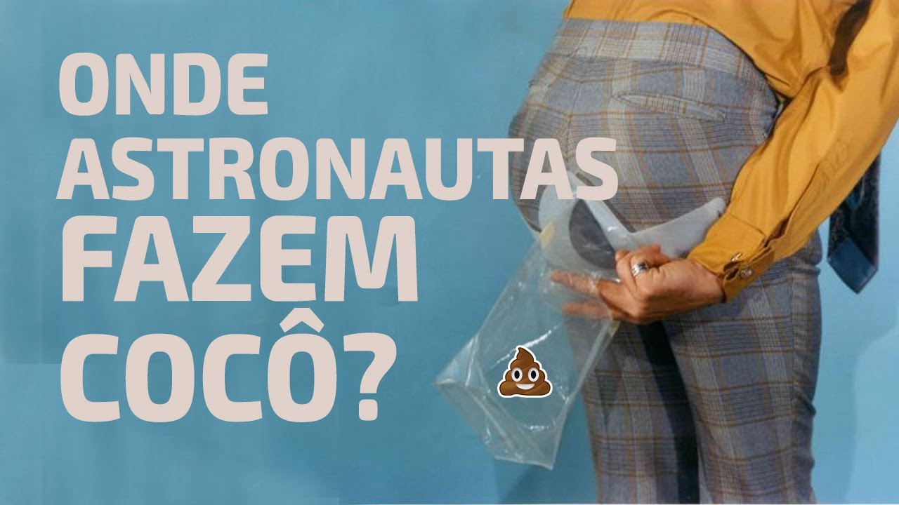 Como os astronautas vão ao banheiro?